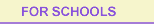 for schools nav button